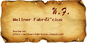 Wellner Fabrícius névjegykártya